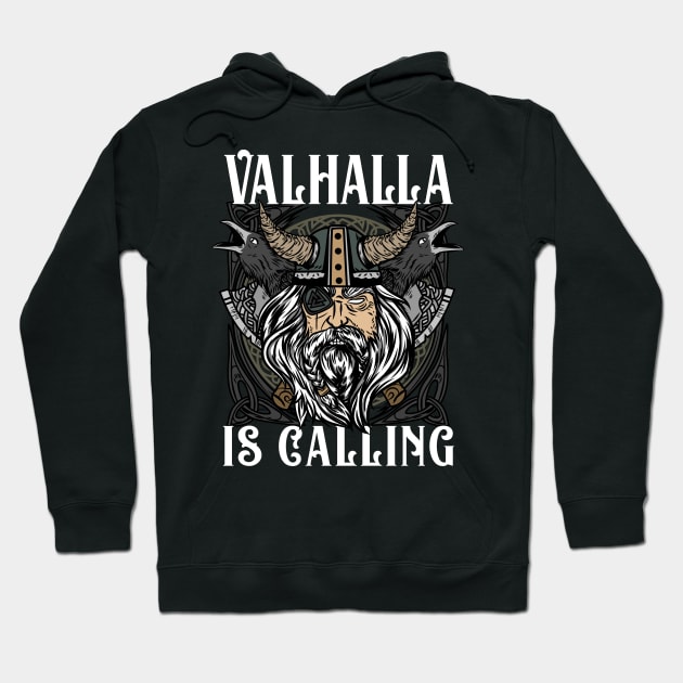 Valhalla is calling Viking T-Shirt Hoodie by biNutz